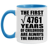 69th Birthday Square Root of 4761 Years of Childhood - 11oz Accent Mug Blue