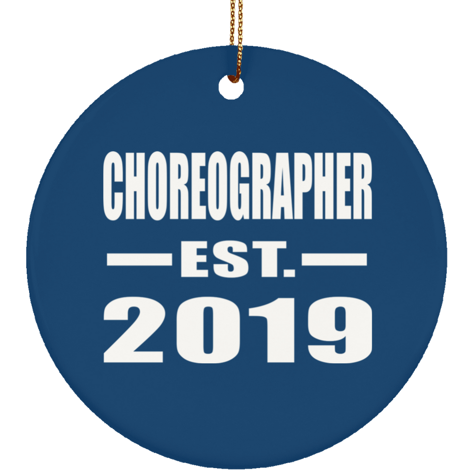 Choreographer Established EST. 2019 - Circle Ornament