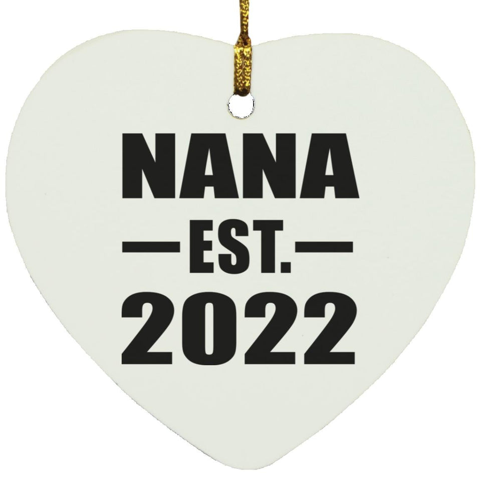Nana Established EST. 2022 - Heart Ornament