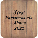 First Christmas As Nanny 2022 - Drink Coaster C