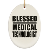 Blessed Medical Technologist - Oval Ornament