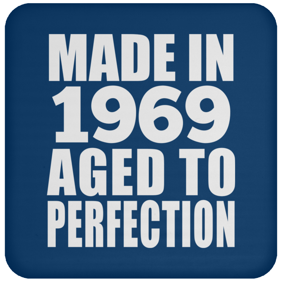 55th Birthday Made In 1969 Aged to Perfection - Drink Coaster
