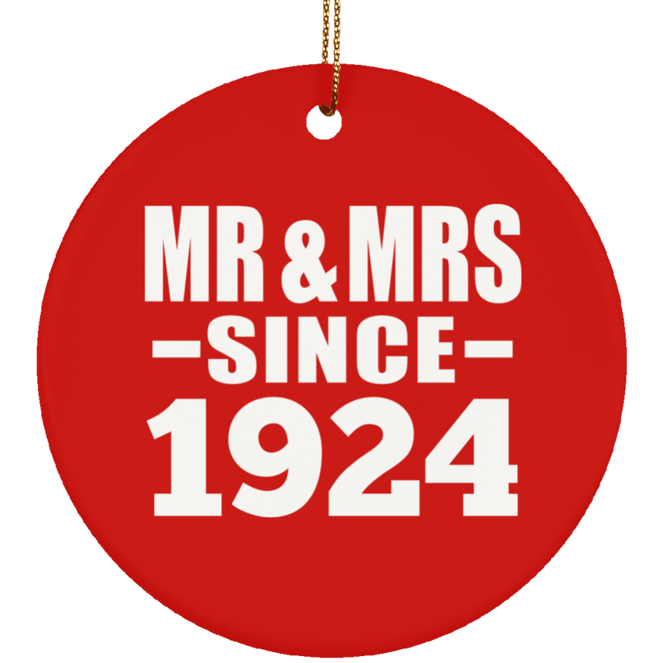 100th Anniversary Mr & Mrs Since 1924 - Circle Ornament