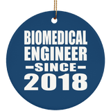 Biomedical Engineer Since 2018 - Circle Ornament