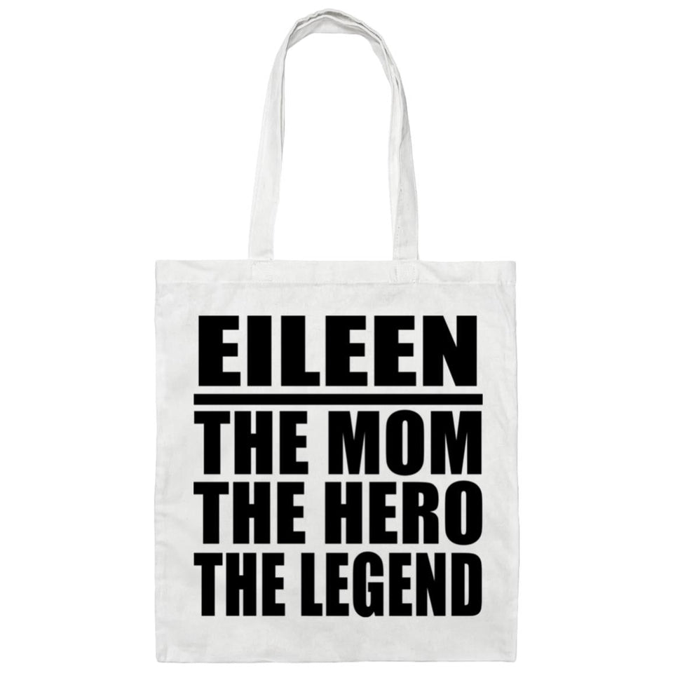 Eileen The Mom The Hero The Legend - Tote Bag White