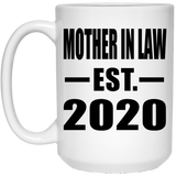 Mother In Law Established EST. 2020 - 15oz Coffee Mug