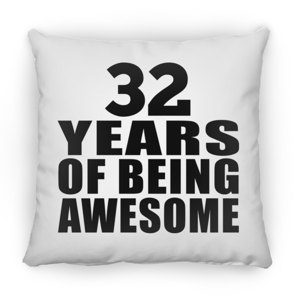 32nd Birthday 32 Years Of Being Awesome - Throw Pillow