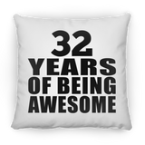 32nd Birthday 32 Years Of Being Awesome - Throw Pillow