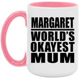 Margaret World's Okayest Mum - 15oz Accent Mug Pink