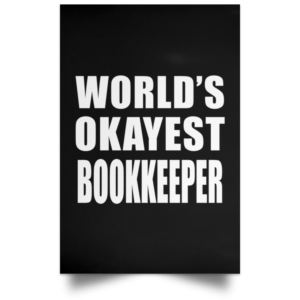 World's Okayest Bookkeeper - Poster Portrait