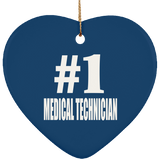 Number One #1 Medical Technician - Heart Ornament