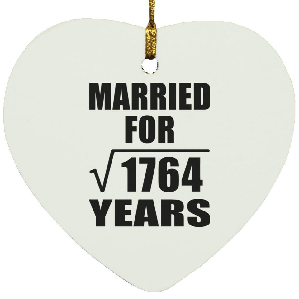 42nd Anniversary Married For Square Root of 1764 Years - Heart Ornament