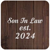 Son In Law Established EST. 2024 - Drink Coaster D