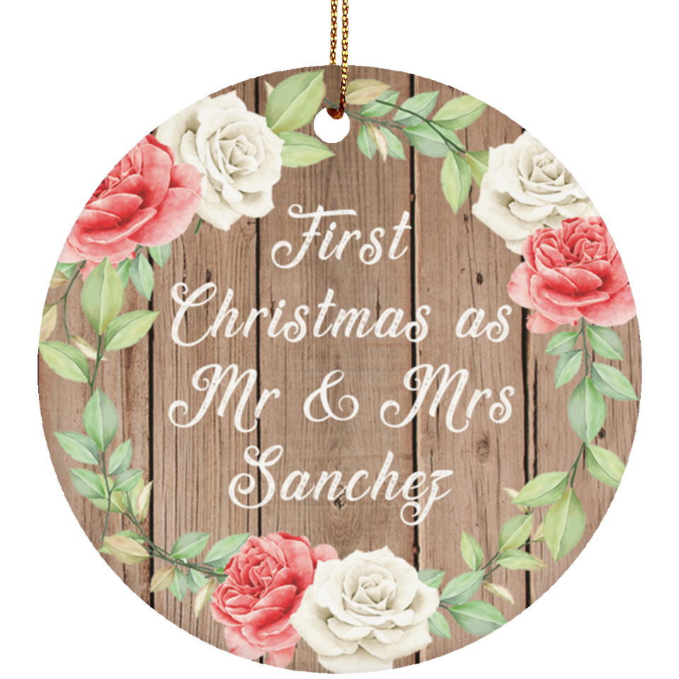 First Christmas As Mr & Mrs Sanchez - Circle Ornament B