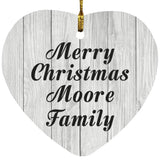 Merry Christmas Moore Family - Heart Ornament F