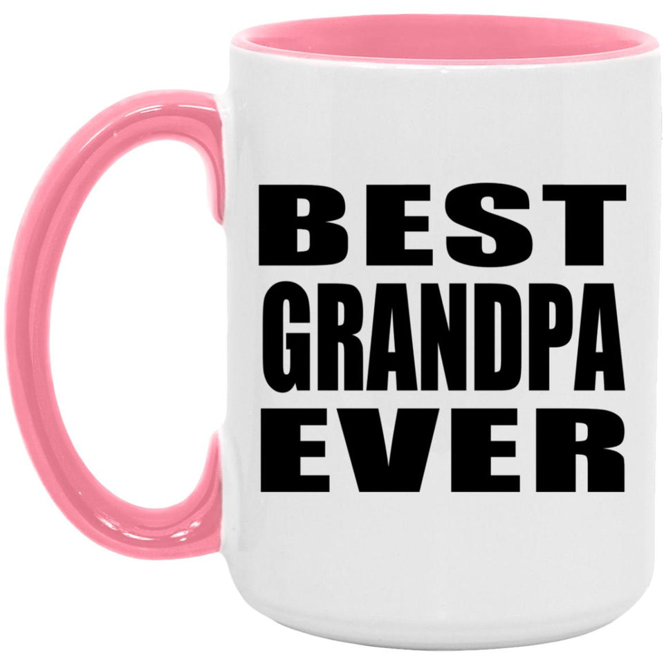 Best Grandpa Ever - 15oz Accent Mug Pink