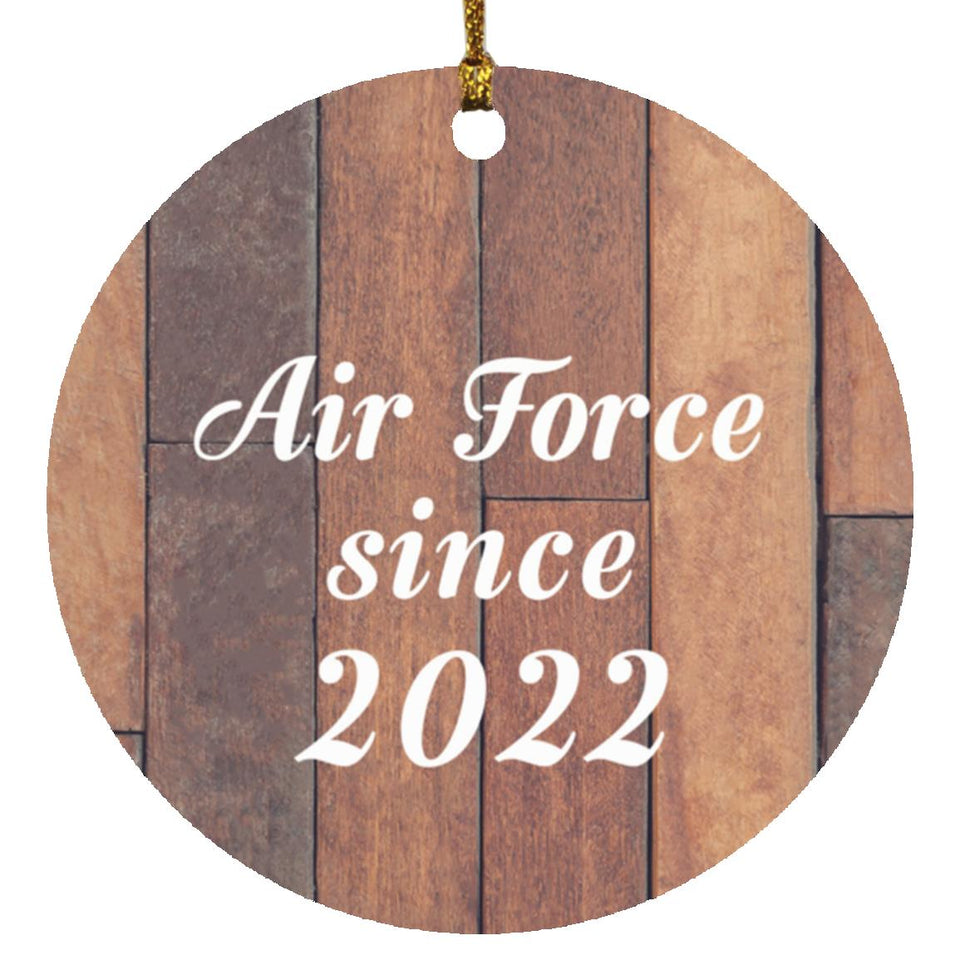 Air Force Since 2022 - Circle Ornament E