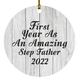First Year As An Amazing Step Father 2022 - Circle Ornament F