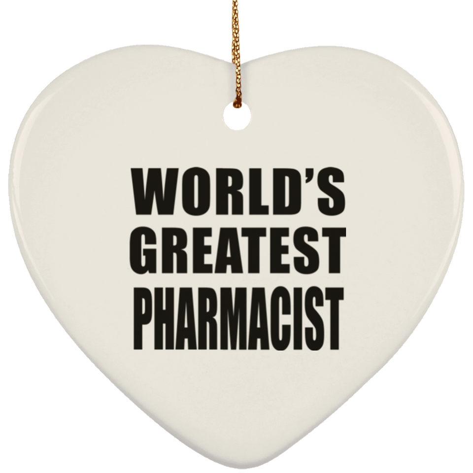 World's Greatest Pharmacist - Heart Ornament