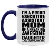Proud Executive Assistant Mom Of Awesome Daughter - 11oz Accent Mug Purple