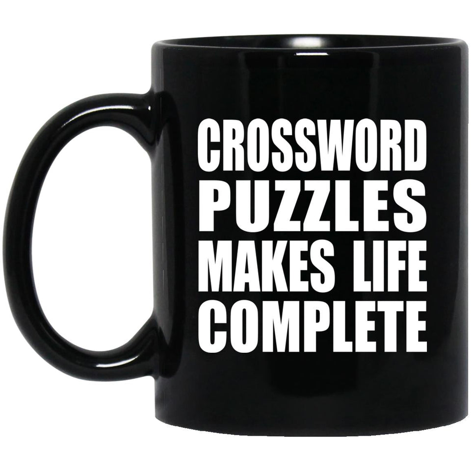 Crossword Puzzles Makes Life Complete - 11oz Coffee Mug Black