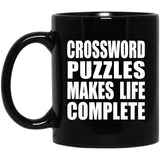 Crossword Puzzles Makes Life Complete - 11oz Coffee Mug Black