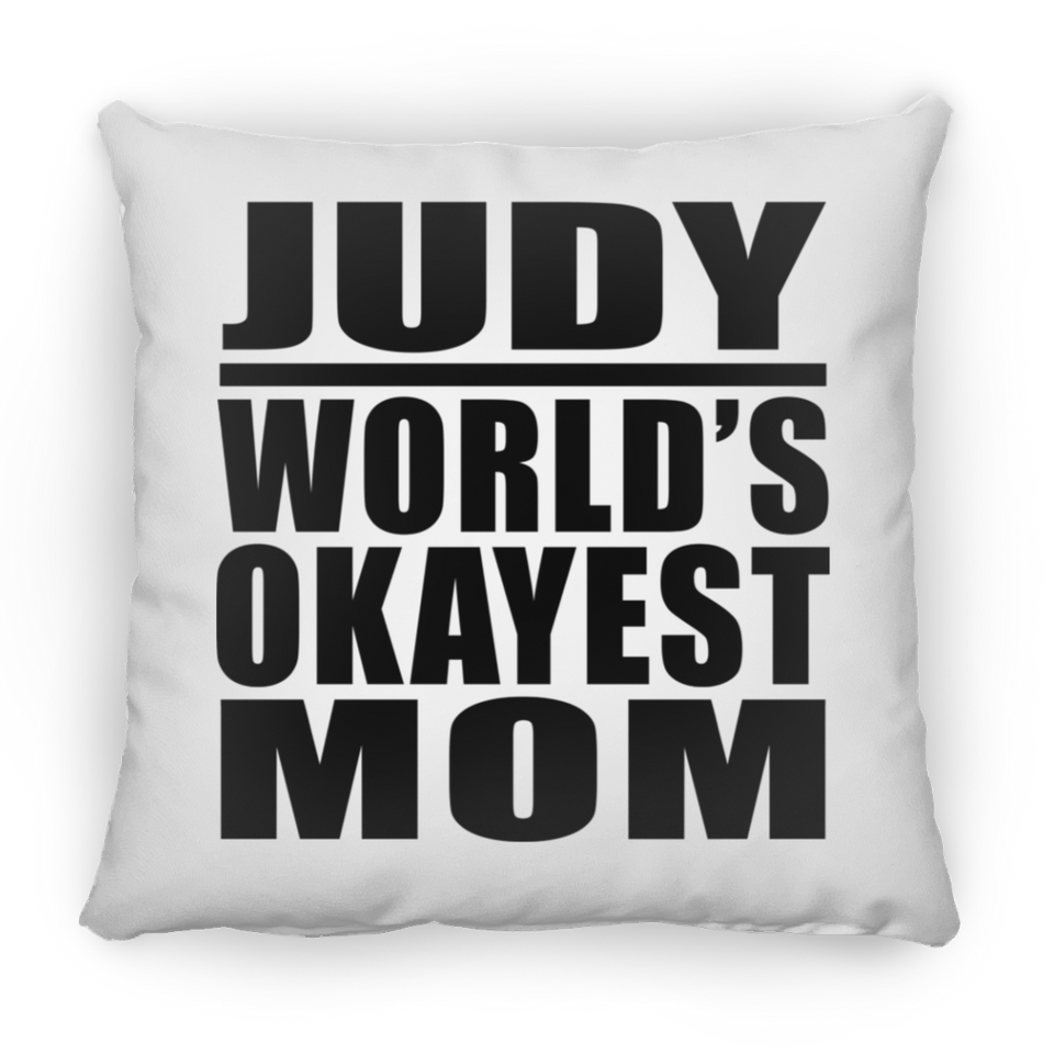 Judy World's Okayest Mom - Throw Pillow