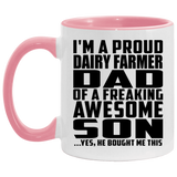 Proud Dairy Farmer Dad Of Awesome Son - 11oz Accent Mug Pink