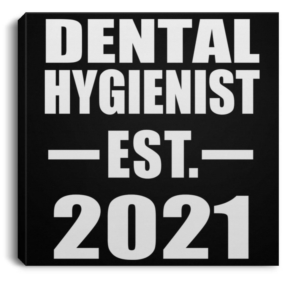 Dental Hygienist Established EST. 2021 - Canvas Square