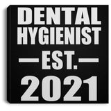 Dental Hygienist Established EST. 2021 - Canvas Square