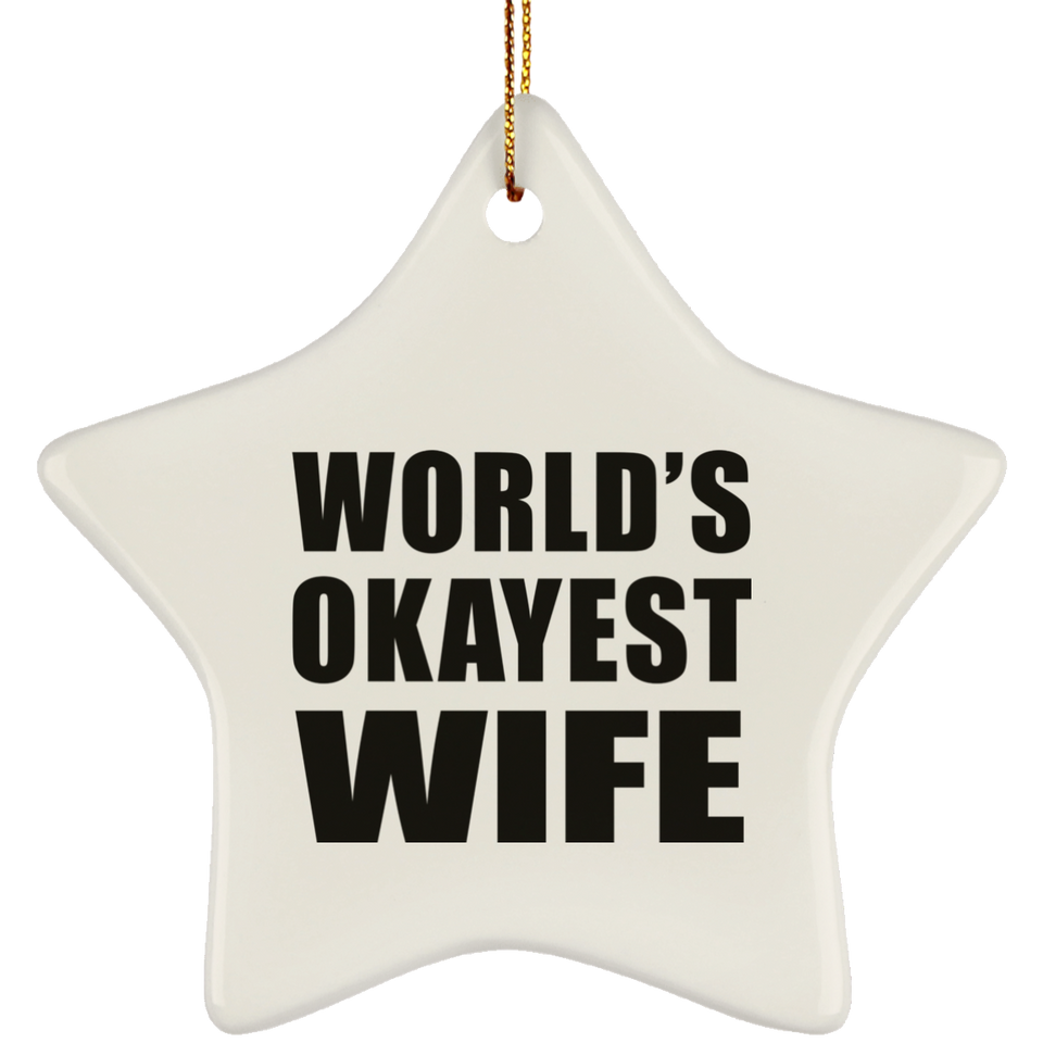 World's Okayest Wife - Star Ornament