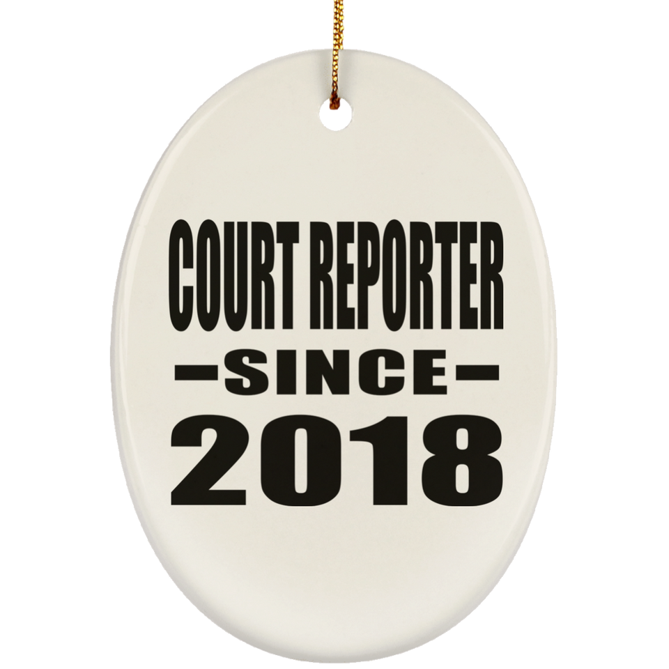 Court Reporter Since 2018 - Oval Ornament