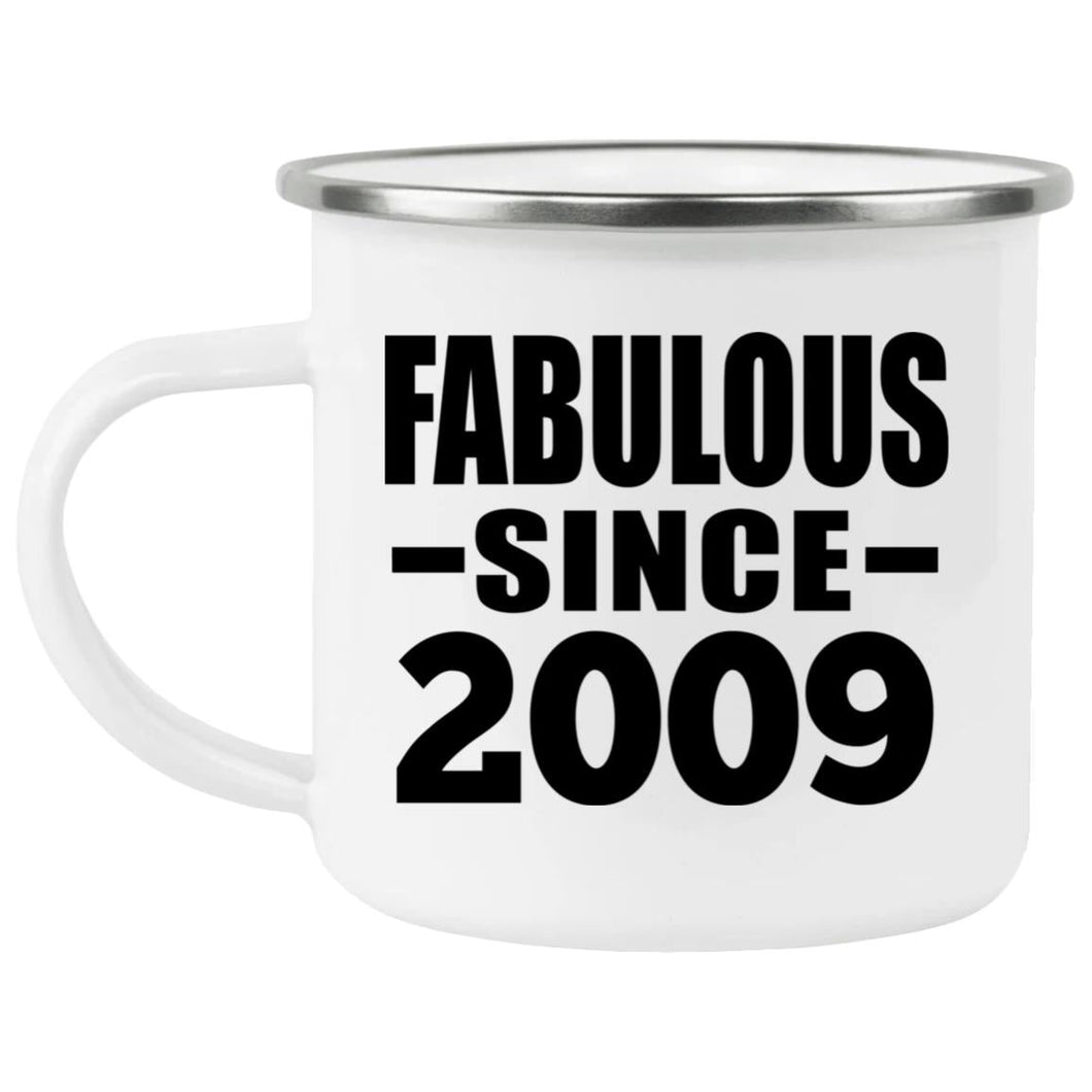 15th Birthday Fabulous Since 2009 - 12oz Camping Mug