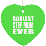 Coolest Step Mom Ever - Heart Ornament