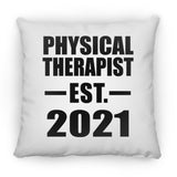 Physical Therapist Established EST. 2021 - Throw Pillow