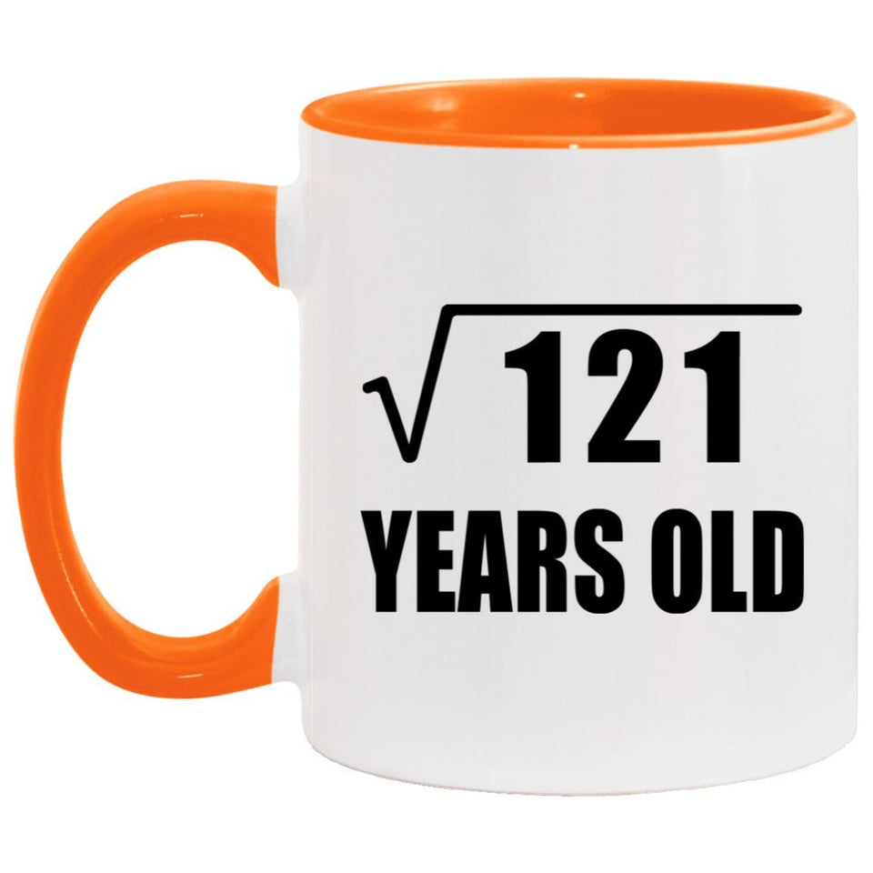 11th Birthday Square Root of 121 Years Old - 11oz Accent Mug Orange