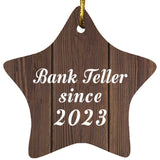 Bank Teller Since 2023 - Star Ornament D