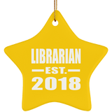 Librarian Established EST. 2018 - Star Ornament