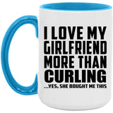 I Love My Girlfriend More Than Curling - 15oz Accent Mug Blue