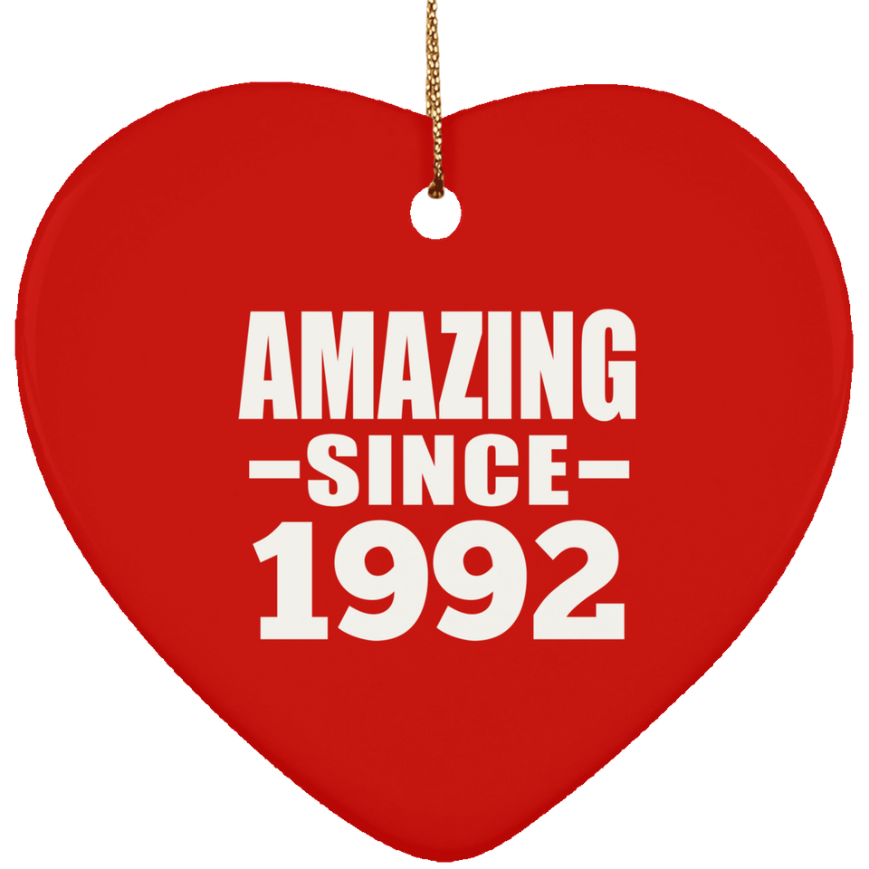 32nd Birthday Amazing Since 1992 - Heart Ornament
