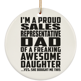 Proud Sales Representative Dad Of Awesome Daughter - Circle Ornament