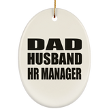 Dad Husband HR Manager - Oval Ornament