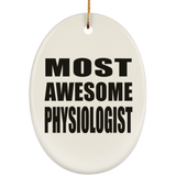 Most Awesome Physiologist - Oval Ornament