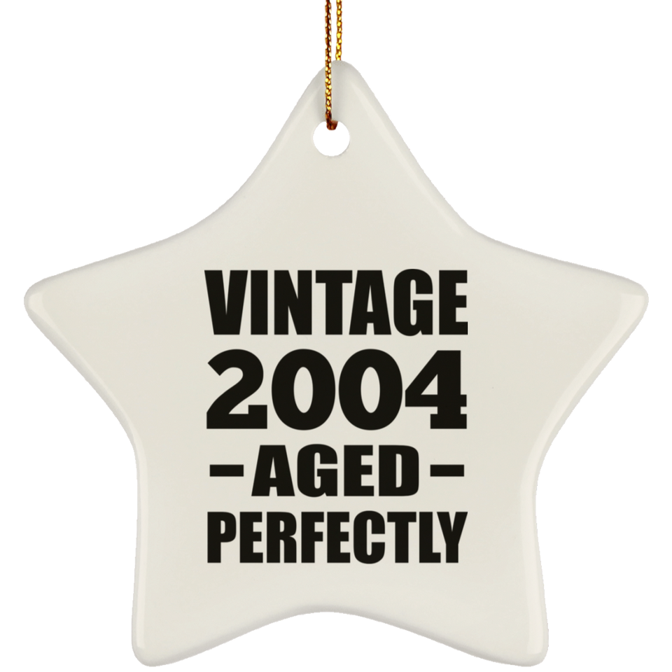20th Birthday Vintage 2004 Aged Perfectly - Star Ornament