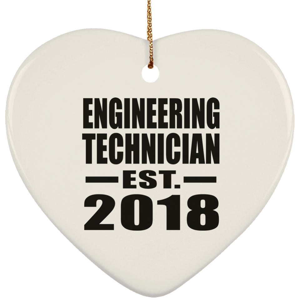 Engineering Technician Established EST. 2018 - Heart Ornament