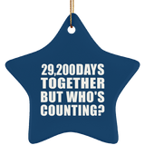 80th Anniversary 29,200 Days Together But Who's Counting - Star Ornament