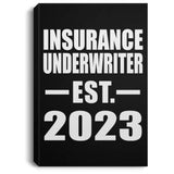 Insurance Underwriter Established EST. 2023 - Canvas Portrait