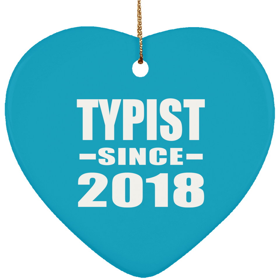 Typist Since 2018 - Heart Ornament