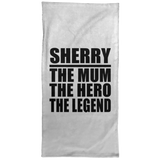 Sherry The Mum The Hero The Legend - Hand Towel