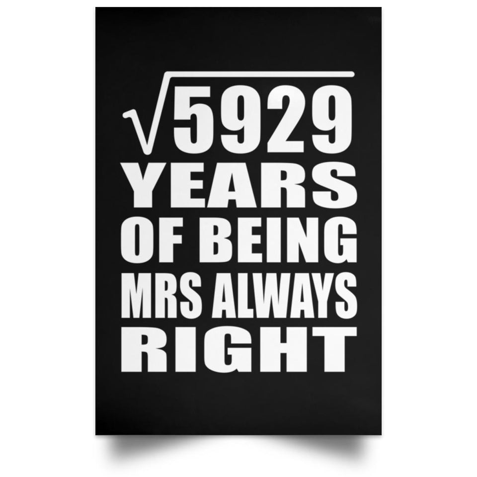77th Anniversary Square Root of 5929 Years Mrs Always Right - Poster Portrait